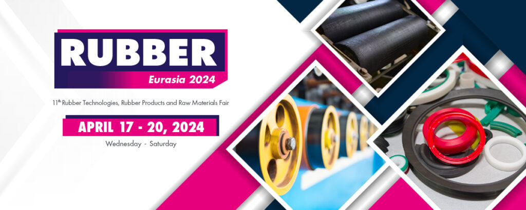 RUBBER 2024 11th Istanbul Rubber Industry Fair